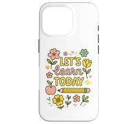 Let's Learn Today Floral Designs for Teachers and Students Case for iPhone 16 Pro