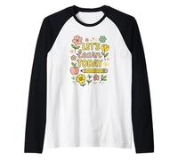 Let's Learn Today Floral Designs for Teachers and Students Raglan Baseball Tee