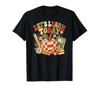 Lets Learn Today Retro Teacher Classroom Back to Class Value Graphic T-Shirt