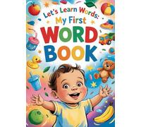 Let's Learn Words An Easy Picture Book to Learn Everyday Words