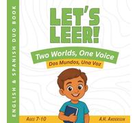 LET'S LEER: Two Worlds, One Voice | Dos Mundos, Una Voz (Let's Leer! Language Learning Books)