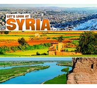 Let's Look at Countries: Let's Look at Syria