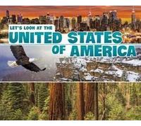 Let's Look at Countries: Let's Look at the United States of America