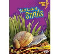 Let's Look at Snails (Lightning Bolt Books (R) -- Animal Close-Ups)