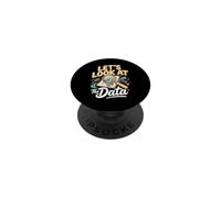 Let's Look at the Data Business Analyst Data Analytics PopSockets Adhesive PopGrip