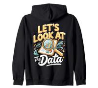 Let's Look at the Data Business Analyst Data Analytics Zip Hoodie