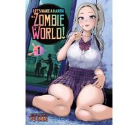 Let's Make a Harem in a Zombie World! Vol. 1