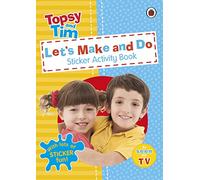 Let's Make and Do: A Ladybird Topsy and Tim sticker activity book