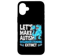 Lets Make Autism Misunderstanding Extinct Dinosaur Awareness Case for iPhone 16 Plus