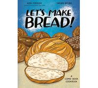 Let's Make Bread!: A Comic Book Cookbook – Random House