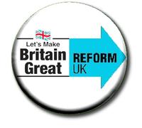 Let's Make Britain Great - Vote Reform Party Political General Election 2024-55 mm Button Badge