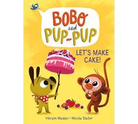 Let's Make Cake!: (A Graphic Novel) (Bobo and Pup-Pup)
