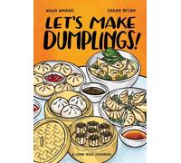 Let's Make Dumplings A Comic Book Cookbook by Hugh Amano (Paperback Book)