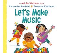 Let's Make Music (an All Are Welcome Board Book)