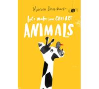 Let's Make Some Great Art: Animals