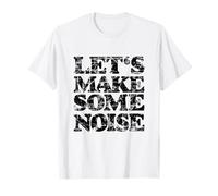Let's Make Some Noise (Vintage Black) T-Shirt