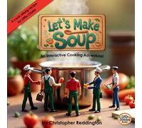 Let's Make Soup: An Interactive Cooking Adventure! (Little Chefs)