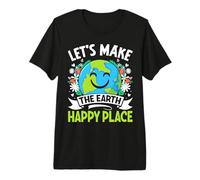 Let's Make The Earth Happy Place Premium T-Shirt