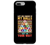 Lets Me Know If My Balls Get In Your Way Pool Billiards Case for iPhone 7 Plus/8 Plus