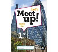 Let's Meet Up - Anglais premiere - Livre de l'eleve