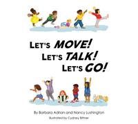 Let's Move! Let's Talk! Let's Go!