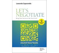Let's Negotiate: Bring Your Success to the Next Level