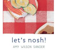 Let's Nosh! (World Snacks Series)
