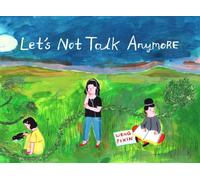 Let's Not Talk Anymore