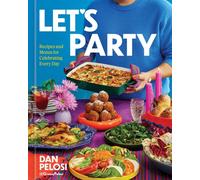 Let's Party : Recipes and Menus for Celebrating Every Day