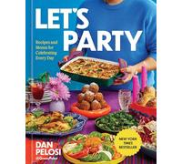Let's Party: Recipes and Menus for Celebrating Every Day
