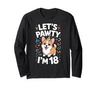 Let's Pawty I'm 18 Corgi Dog Lover 18th Birthday Long Sleeve T-Shirt