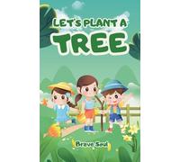 Let's Plant a Tree: 1 (Boys and Girls)