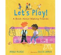 Let's Play! a Book about Making Friends