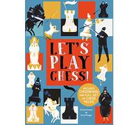 Let's Play Chess!: Includes Chessboard and Full Set of Chess Pieces