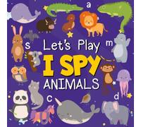 Let's Play I Spy Animals!: A Fun Guessing Game for 2-4 Year Olds|Boys and girls,Spy Book Puzzles(Animals Activity Book)