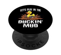 Let's Play In The Duckin' Mud - 4x4 Off Road Duck PopSockets Adhesive PopGrip