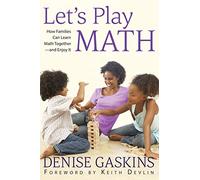 Let's Play Math: How Families Can Learn Math Together and Enjoy It