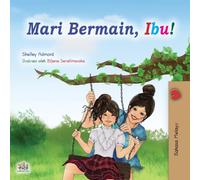Let's play, Mom! (Malay Book for Kids) (Malay Bedtime Collection)