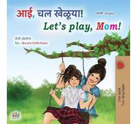 Let's play, Mom! (Marathi English Bilingual children's book)