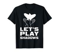 Let's Play Shadows Shadow Puppetry Shadow Puppetry T-Shirt