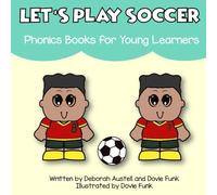 Let's Play Soccer: A Consonant Blends Book for Emergent Readers (Consonant Blends Books for Emergent Readers)