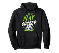 Let's Play Soccer Pullover Hoodie