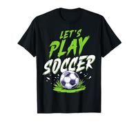Let's Play Soccer T-Shirt