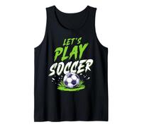 Let's Play Soccer Tank Top