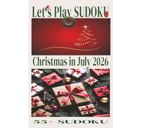 Let's Play SUDOKU: Christmas in July 2026