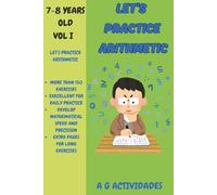 Let's Practice Arithmetic:: Arithmetic Workbook for ages 7-8 years old