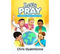 Let's Pray: A Beginner Guide to Prayer for Kids