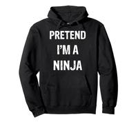 Let's Pretend I'm A Ninja Funny Halloween Party Costume Pullover Hoodie