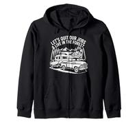 Lets Quit Our Jobs And Live In forest Outdoors Life Camping Zip Hoodie