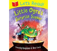 Let's Read! Little Ogre's Surprise Supper